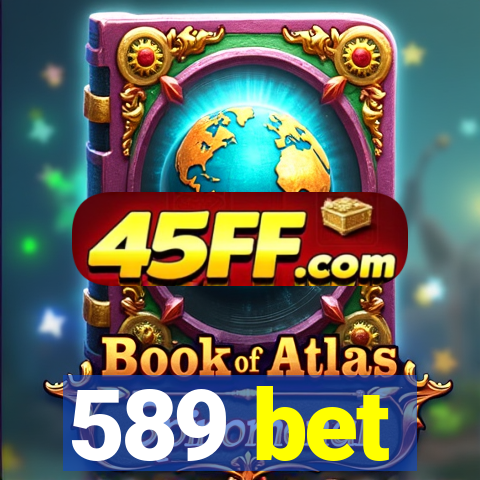 589 bet
